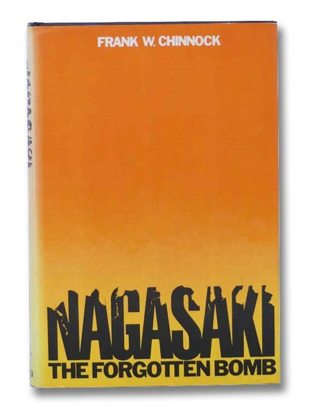 Nagasaki: The Forgotten Bomb