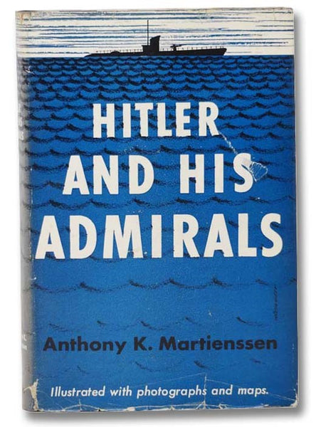 Hitler and His Admirals