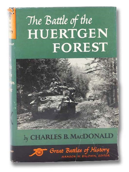 The Battle of the Huertgen Forest (Great Battles of History)