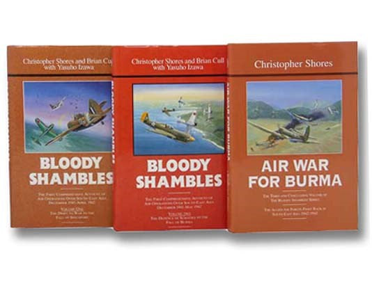 Bloody Shambles, in Three Volumes: The First Comprehensive Account of Air Operations Over South-East Asia, December 1941 - April 1942: Volume One: The Drift to War to the Fall of Singapore; Volume Two: The Defence of Sumatra to the Fall of Burma; Volume …