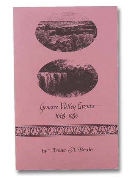 Genesee Valley Events: 1668-1986