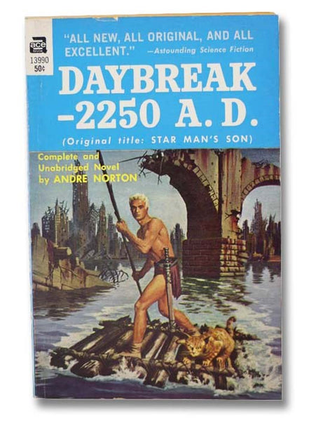 Daybreak--2250 A. D. (Original Title: Star Man's Son)