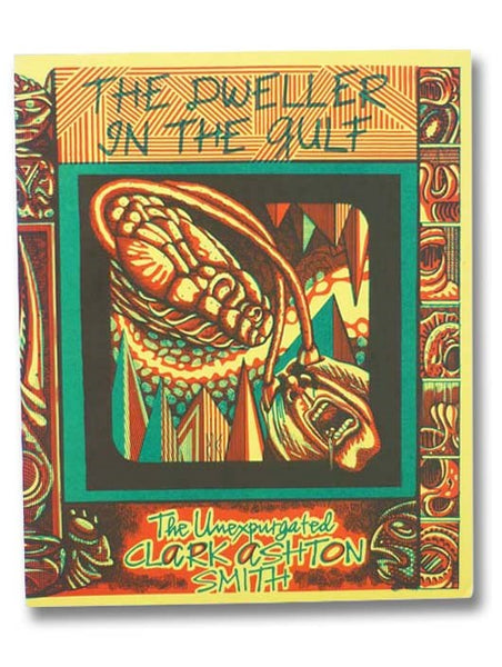 The Dweller in the Gulf (The Unexpurgated Clark Ashton Smith)