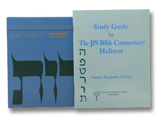 The JPS Bible Commentary: Haftarot: The Traditional Hebrew Text with the New JPS Translation Commentary; Study Guide to the JPS Bible Commentary: Haftarot [English and Hebrew Text]