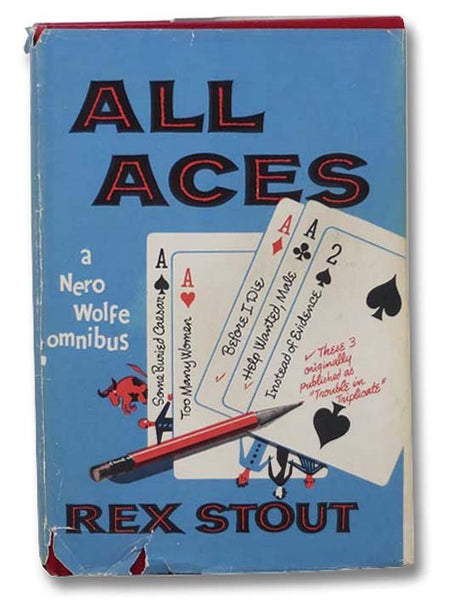 All Aces: A Nero Wolfe Omnibus - Some Buried Caesar; Too Many Women; Trouble in Triplicate (Before I Die; Help Wanted, Male; Instead of Evidence)