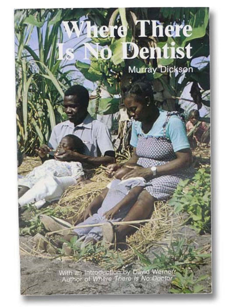 Where There Is No Dentist