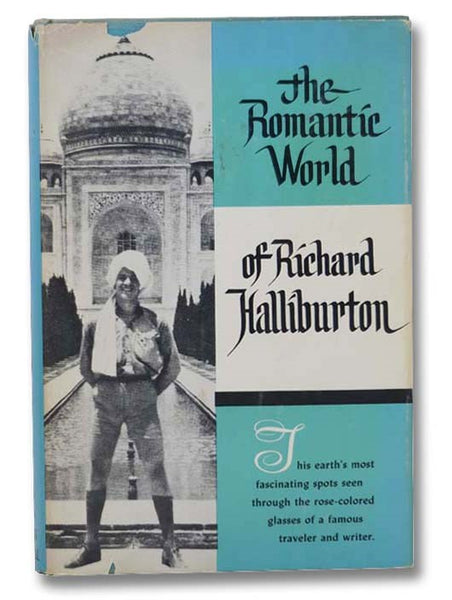 The Romantic World of Richard Halliburton
