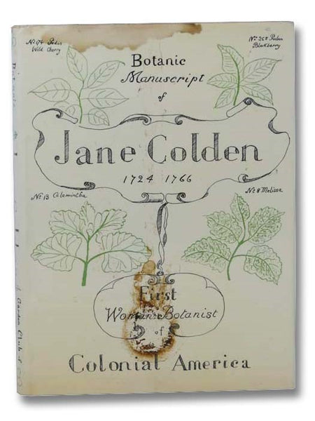 Botanic Manuscripts of Jane Colden, 1724-1766