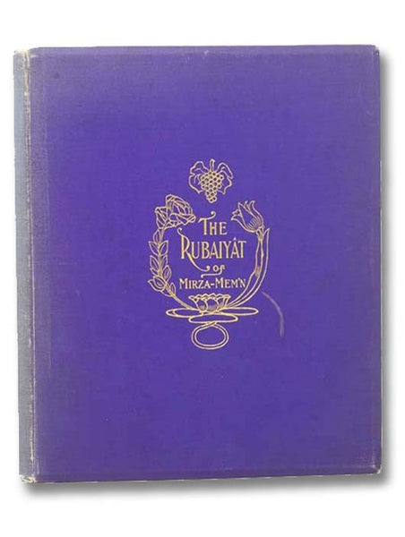 The Rubaiyat of Mirza-Mem'n