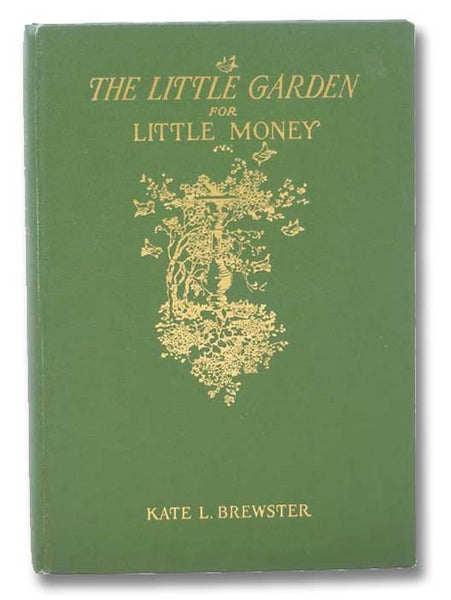 The Little Garden for Little Money (The Little Garden Series, Book 5)