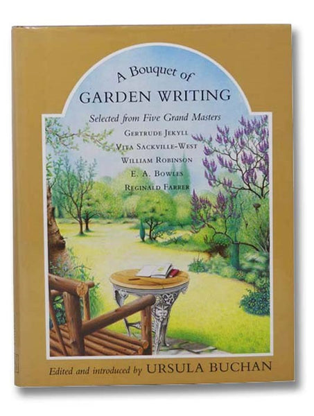 A Bouquet of Garden Writing, Selected from Five Grand Masters
