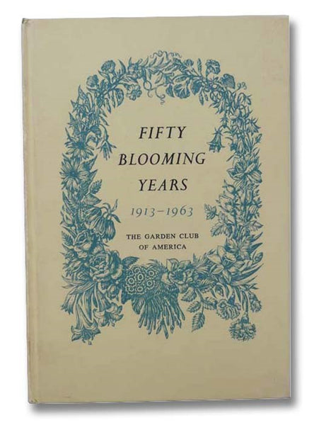 Fifty Blooming Years, 1913-1963