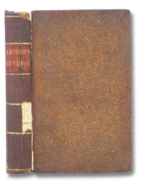The Satires of Juvenal and Persius. with English Notes, Critical and Explanatory, from the Best Commentaries