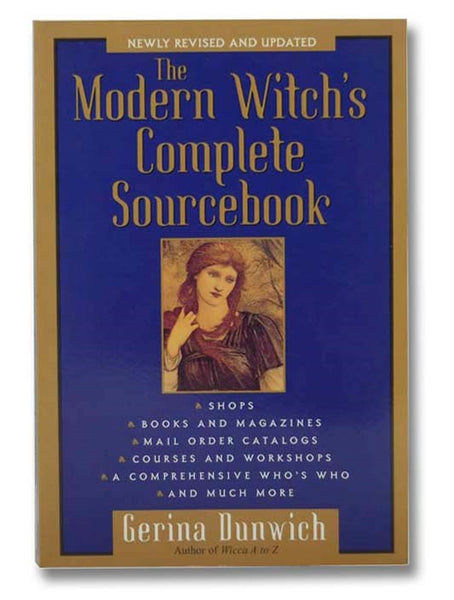 The Modern Witch's Complete Sourcebook (Third Edition)