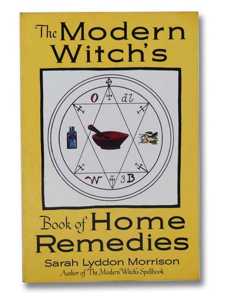 The Modern Witch's Book of Home Remedies (Library of the Mystic Arts)