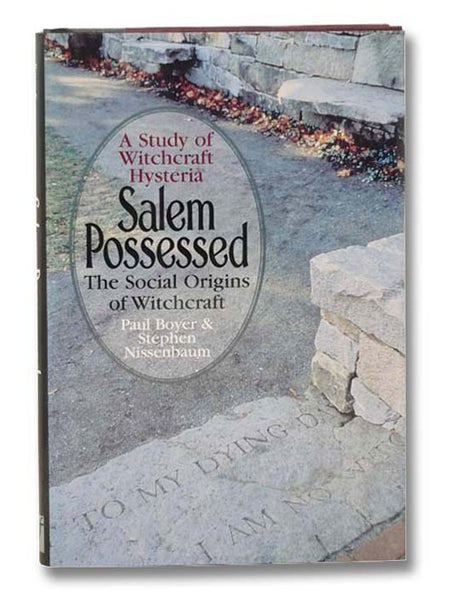 Salem Possessed: The Social Origins of Witchcraft