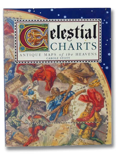 Celestial Charts: Antique Maps of the Heavens