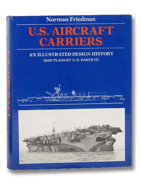 U.S. Aircraft Carriers: An Illustrated Design History