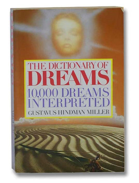 The Dictionary of Dreams: 10,000 Dreams Interpreted