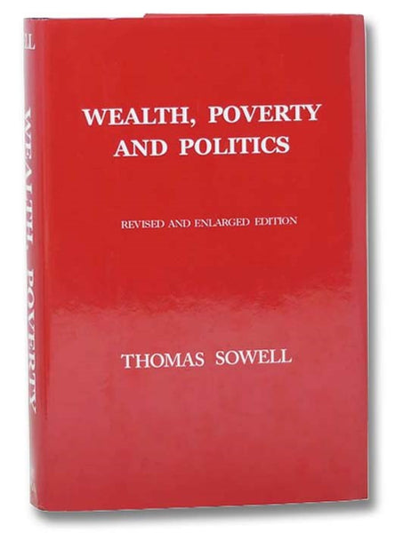 Wealth, Poverty and Politics (Revised and Enlarged Edition)