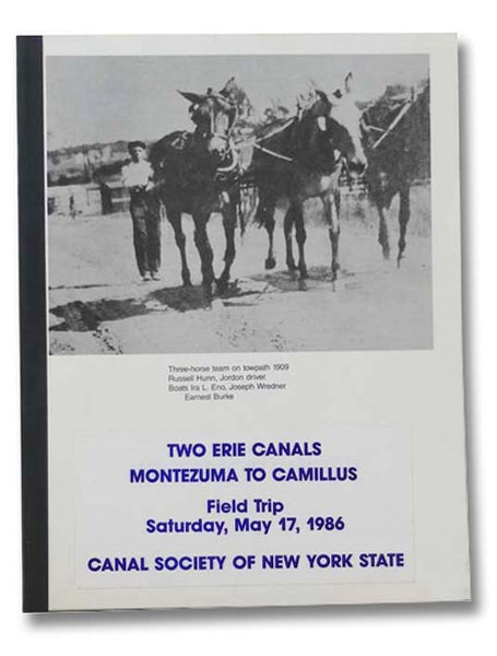 Two Erie Canals Montezuma to Camillus, Field Trip Saturday, May 17, 1986