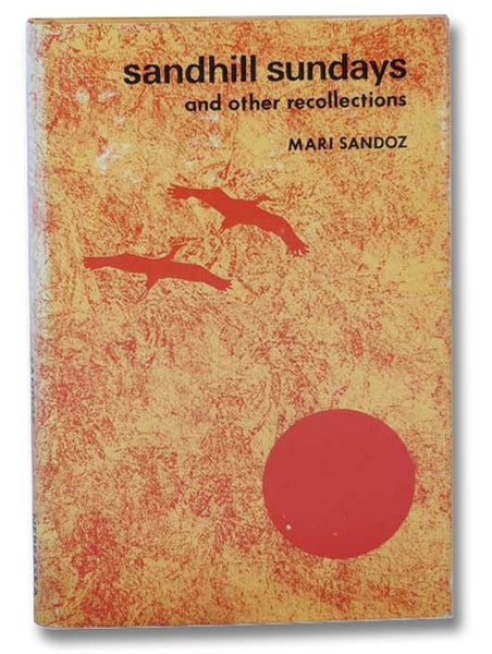 Sandhill Sundays and Other Recollections