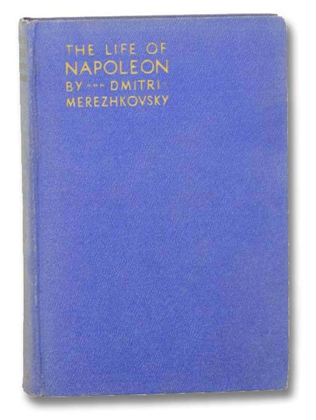The Life of Napoleon