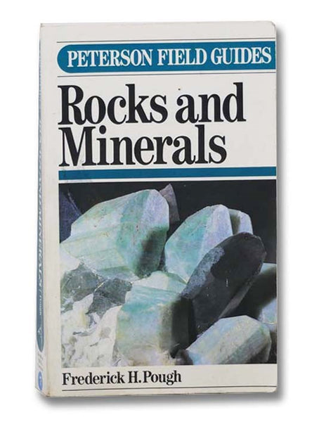Rocks and Minerals: Fourth Edition (The Peterson Field Guide Series)