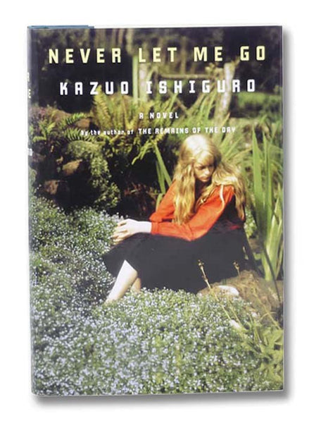 Never Let Me Go: A Novel