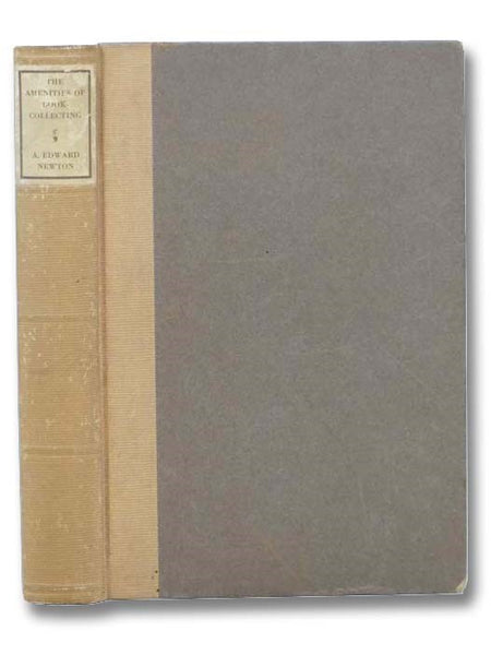 The Amenities of Book-Collecting and Kindred Affections