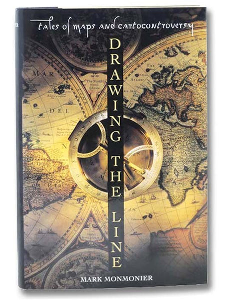 Drawing the Line: Tales of Maps and Cartocontroversy