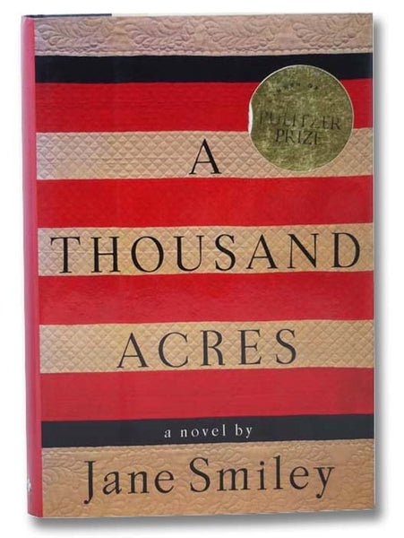 A Thousand Acres: A Novel