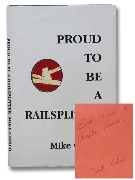 Proud to Be a Railsplitter