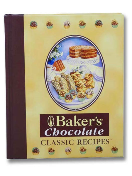 Baker's Chocolate (Classic Recipes)