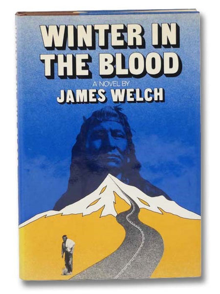 Winter in the Blood: A Novel