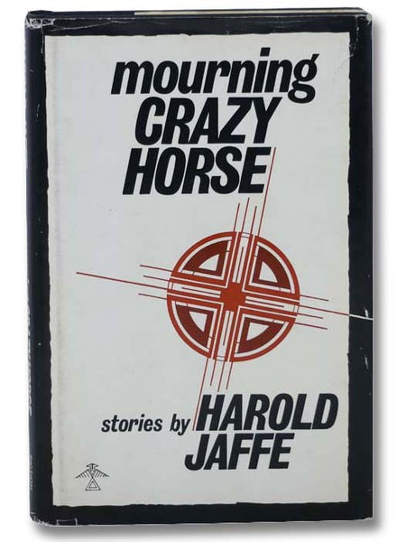 Mourning Crazy Horse: Stories