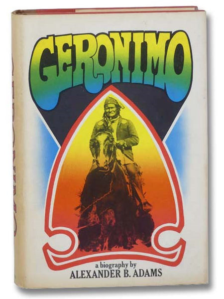 Geronimo: A Biography