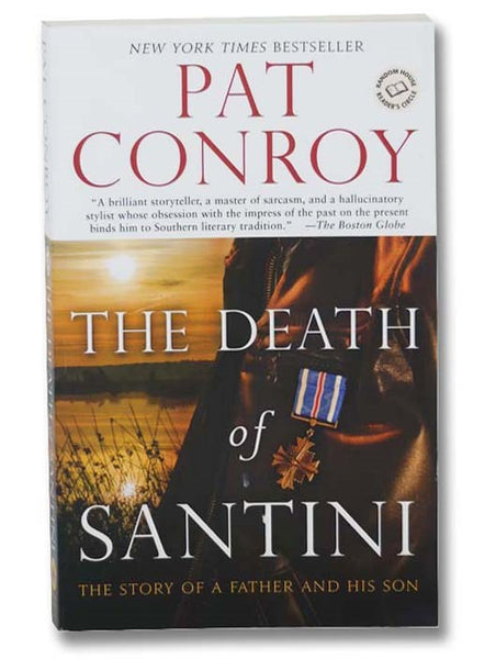 The Death of Santini: The Story of a Father and His Son