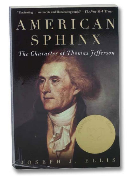 American Sphinx: The Character of Thomas Jefferson