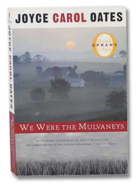 We Were the Mulvaneys (Oprah's Book Club)