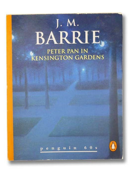 Peter Pan in Kensington Gardens (Penguin 60s)