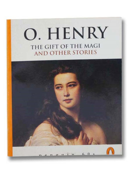 The Gift of the Magi and Other Stories (Penguin 60s)