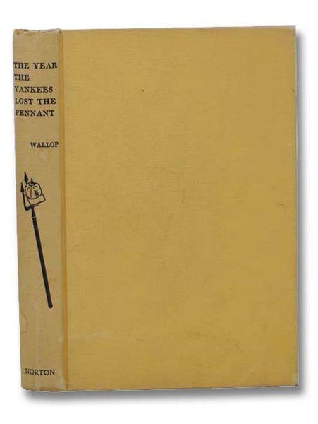 The Year the Yankees Lost the Pennant