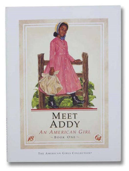 Meet Addy: An American Girl (American Girls Collection No. 1)