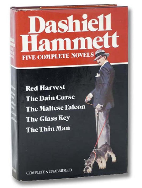 Dashiell Hammett: Five Complete Novels: Red Harvest; The Dain Curse; The Maltese Falcon; The Glass Key; The Thin Man