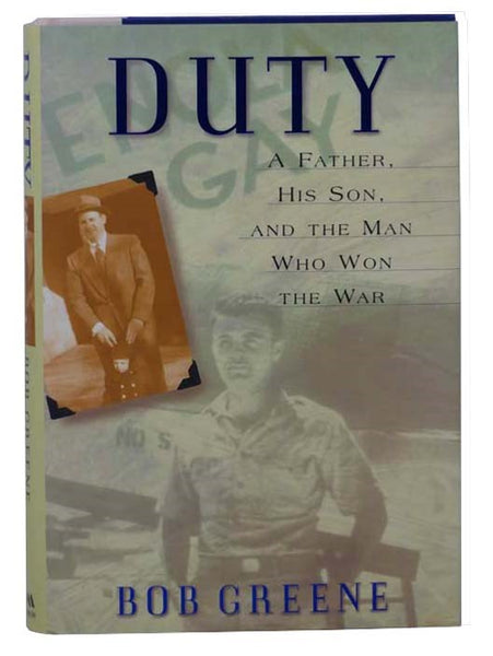 Duty: A Father, His Son, and the Man Who Won the War