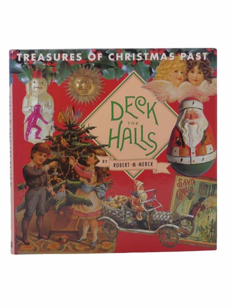 Deck the Halls: Treasures of Christmas Past