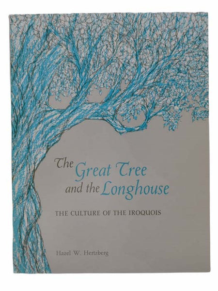 The Great Tree and the Longhouse