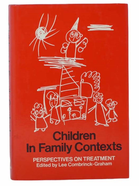 Children in Family Contexts: Perspectives on Treatment