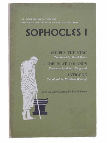 Sophocles I: Oedipus the King; Oedipus at Colonus; Antigone